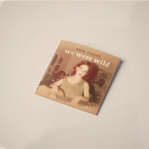 We Were Wild [CD + Download]